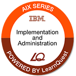 LearnQuest Power Systems for AIX II AIX Implementation and Administration